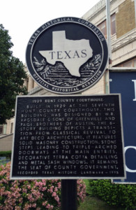 The Texas Historic Marker on that recognizes the 1929 Hunt County Courthouse.